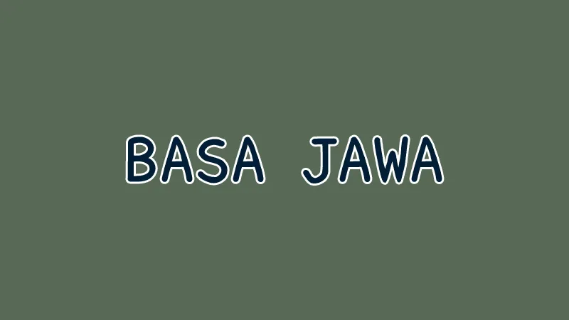 Cara Belajar Bahasa Jawa Tanpa Ribet dalam Waktu Singkat