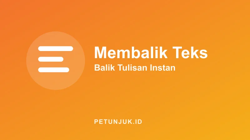 Cara Membalik Teks Online