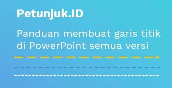 Garis Titik PowerPoint 6 Cara Membuat Garis Titik-titik di PowerPoint 6 Garis Titik PowerPoint 6