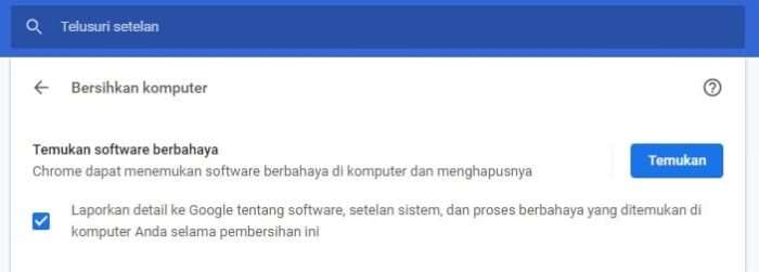 Bersihkan komputer 7 Cara Setting Google Chrome Agar Lebih Cepat dan Ringan 6 Bersihkan komputer