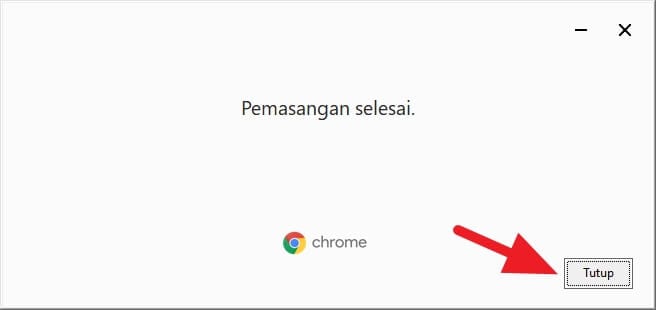 Pemasangan selesai Cara Download Google Chrome Offline Installer 3 Pemasangan selesai