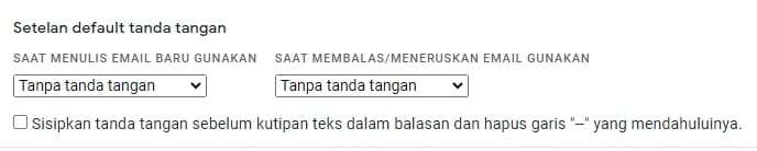 setelan default tanda tangan Cara Mudah Membuat Signature Pada Akhir Email di Gmail 8 setelan default tanda tangan