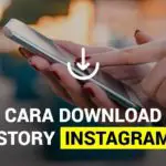 3 Cara Download Instastory Instagram Tanpa Aplikasi