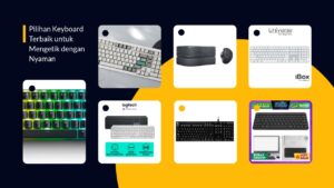 Pilihan Keyboard Terbaik untuk Mengetik dengan Nyaman